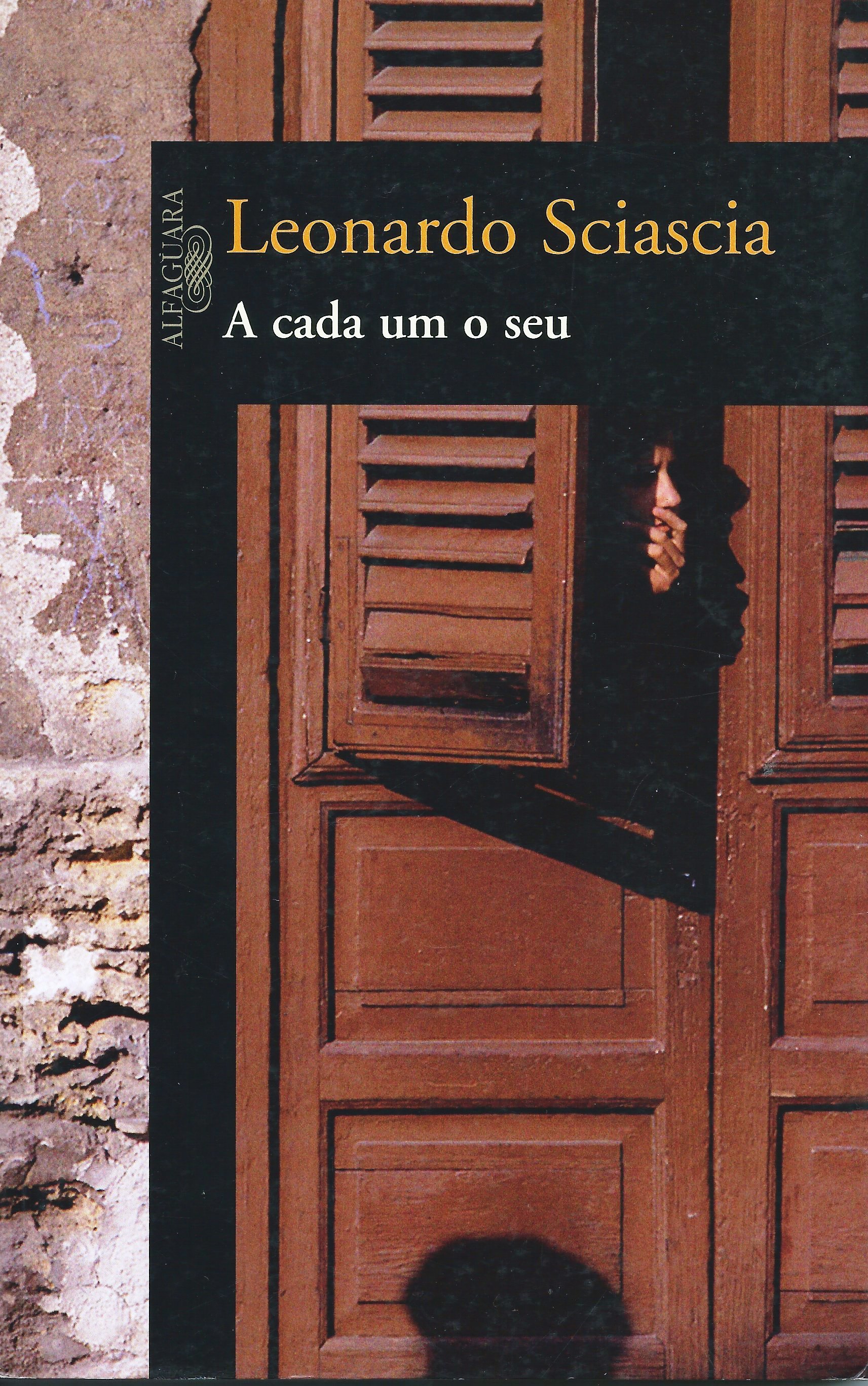 https://www.literaturabrasileira.ufsc.br/_images/obras/a_cada_um_o_seu_-_sciascia_-_afaguara.jpg