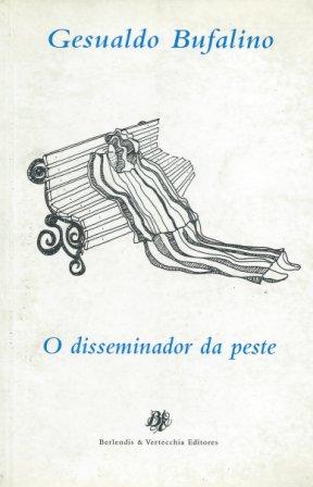 https://www.literaturabrasileira.ufsc.br/_images/obras/o_dessiminador_da_peste_-_gesualdo_bufalino.jpg