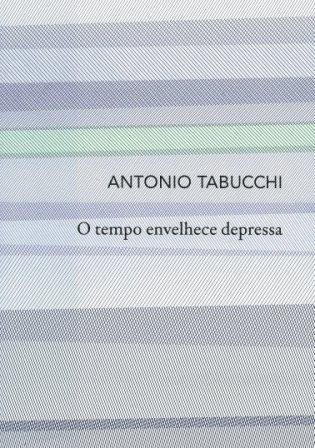 https://literaturabrasileira.ufsc.br/_images/obras/o_tempo_envelhece_depressa_-_tabucchi.jpg