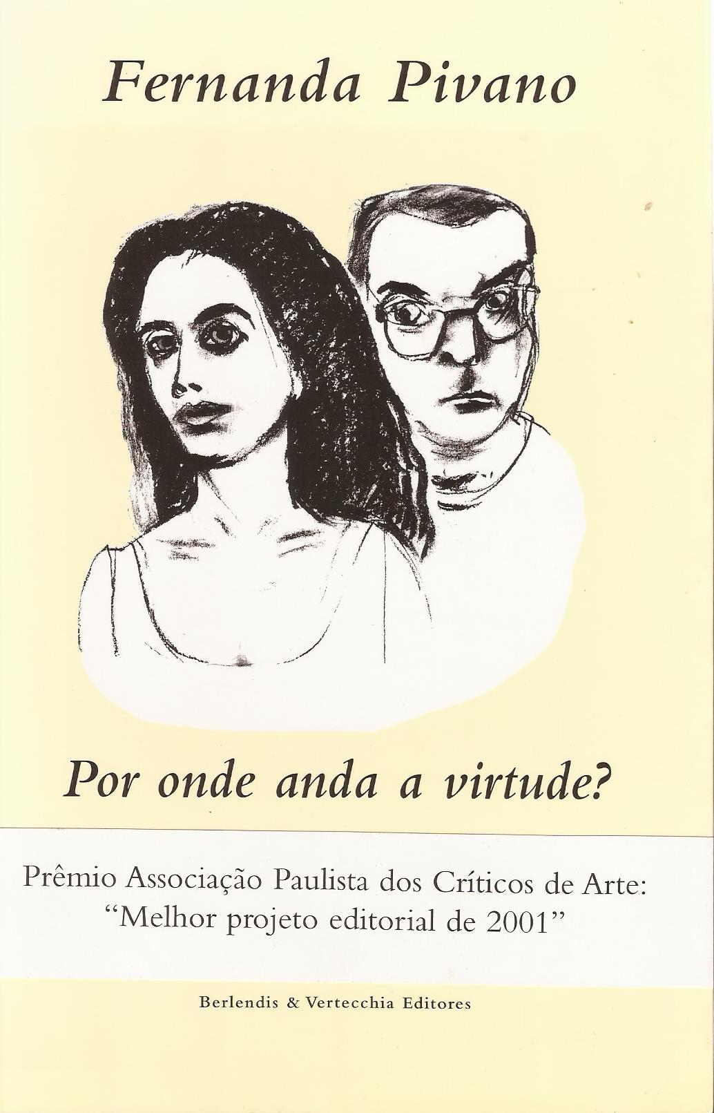 https://www.literaturabrasileira.ufsc.br/_images/obras/por_onde_anda_a_virtude_2002_ok.jpg